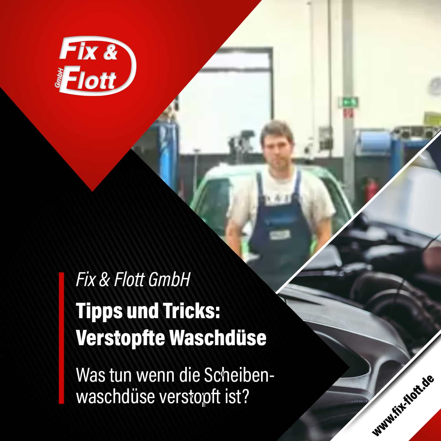 Scheibenwaschduese verstopft - Tipps & Tricks - Kfz-Meister-Werkstatt der Firma Fix & Flott GmbH